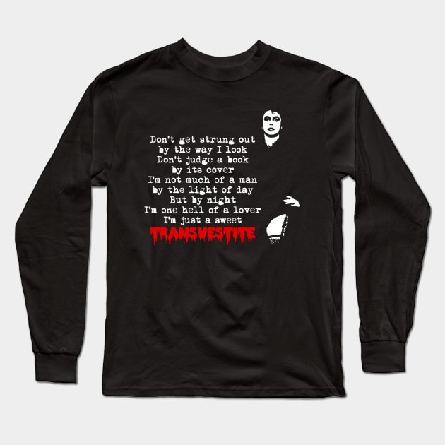 Sweet Transvestite Long Sleeve T-Shirt by RiottDesigns